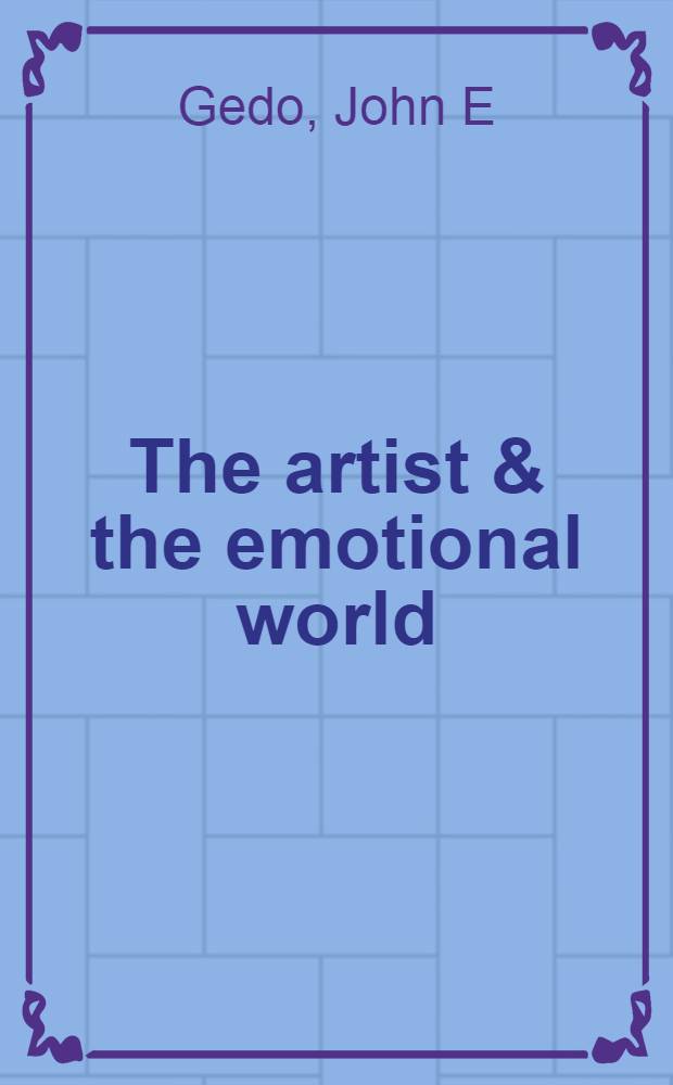 The artist & the emotional world : Creativity a. personality = Артист и эмоциональный мир.