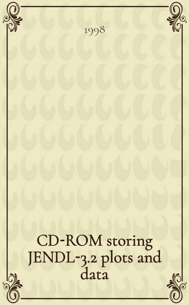 CD-ROM storing JENDL-3.2 plots and data