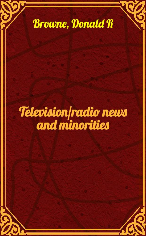 Television/radio news and minorities = Теле-радио новости для национальных меньшинств.