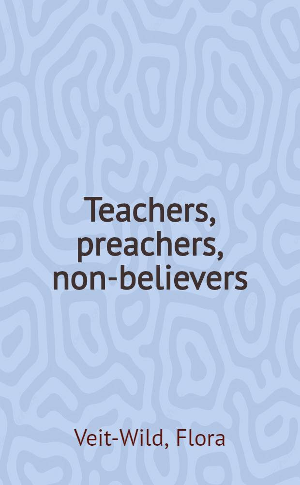Teachers, preachers, non-believers : A social history of Zimbabwean lit