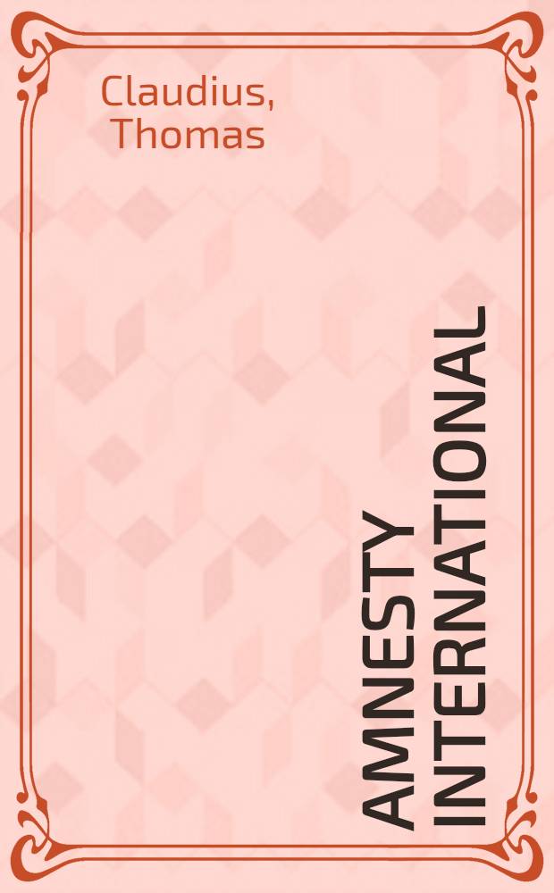 Amnesty international : Portrait einer Organisation = Международная амнистия. Портрет организации.
