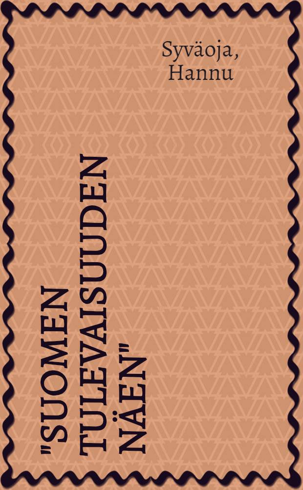 "Suomen tulevaisuuden näen" : Nationalistinen traditio autonomian ajan hist. romaanissa ja novellissa = Национальные традиции в фин.исторической прозе.