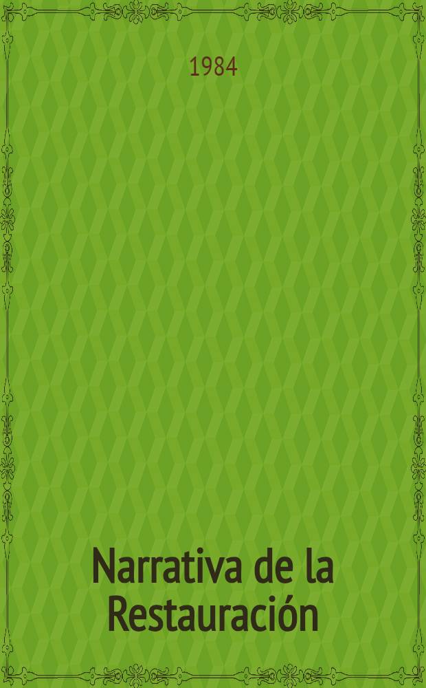 Narrativa de la Restauración : Mesa redonda organizada por el Dep. de lit. de la Univ. de Amsterdam durante los días 1 y 2 de abr. = Испанские диалоги из Амстердама.