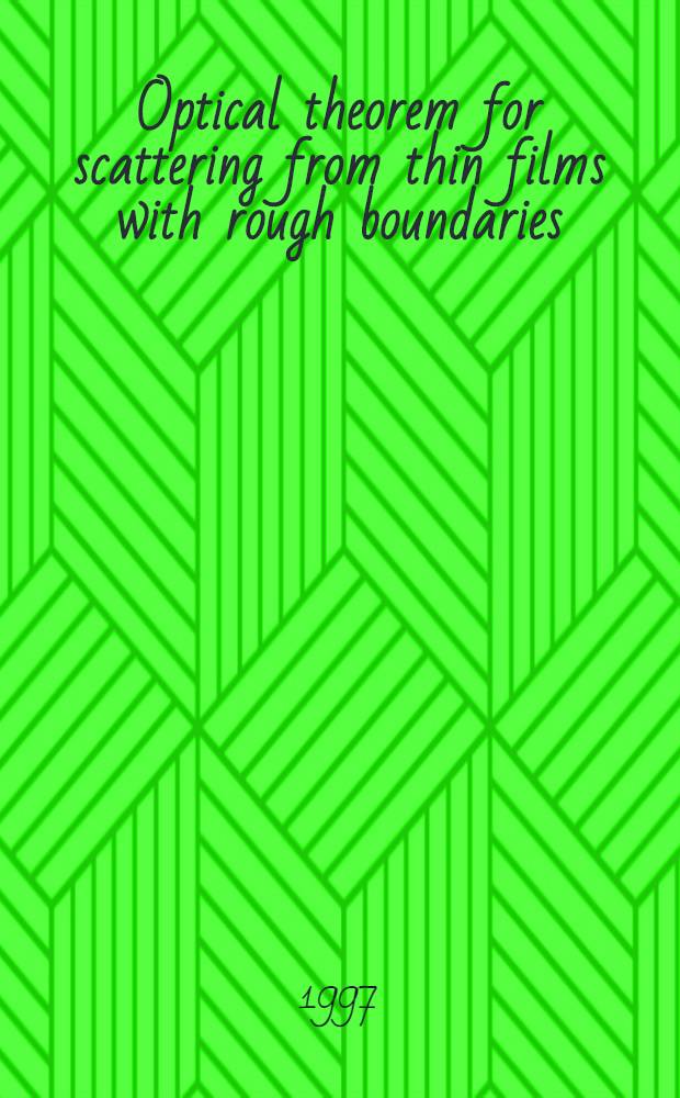 Optical theorem for scattering from thin films with rough boundaries