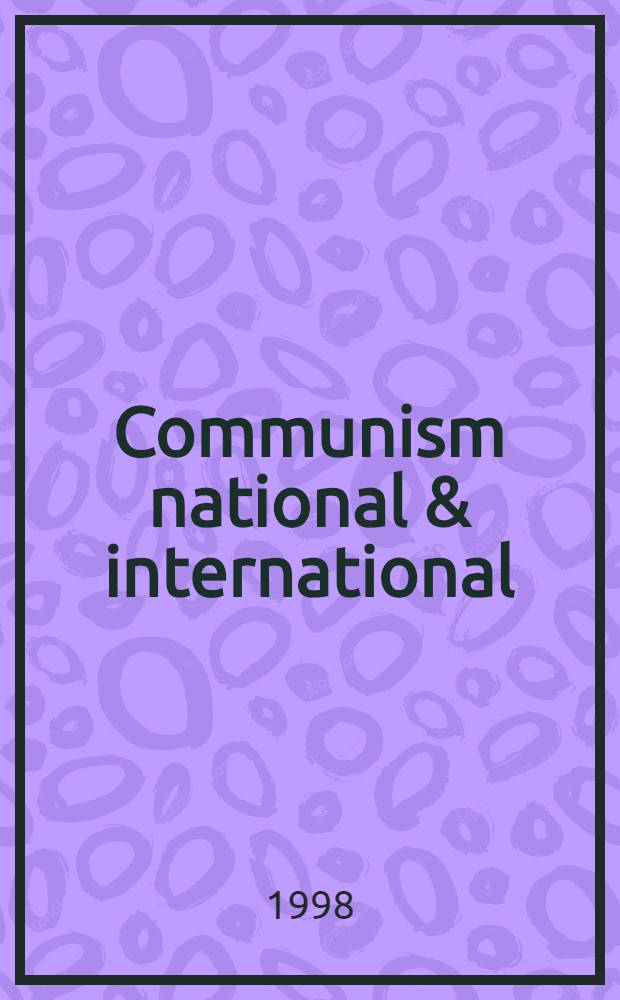 Communism national & international = Коммунизм-национальный и интернациональный.