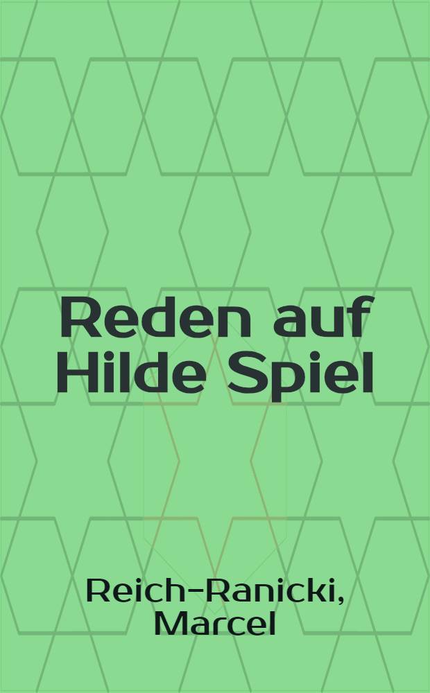 Reden auf Hilde Spiel = Говорим О Хильде Шпиль.