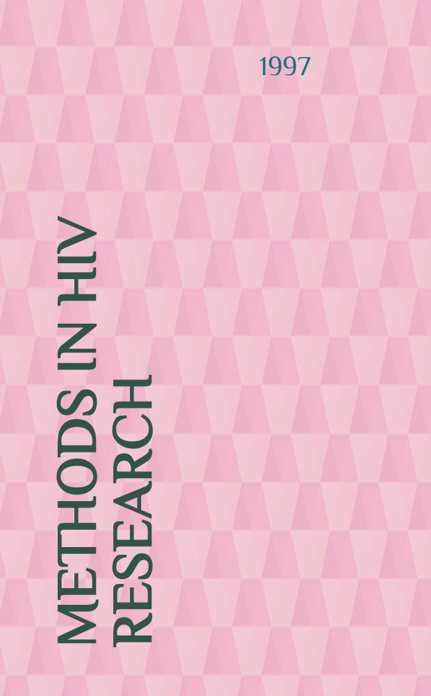 Methods in HIV research = Методы исследований вируса иммунодефицита человека.