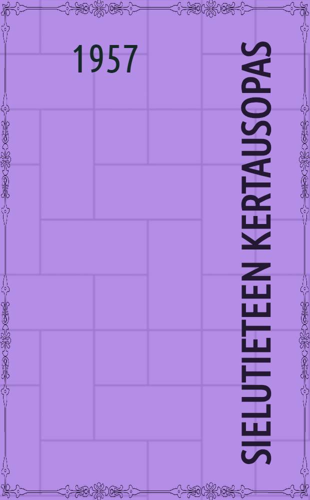 Sielutieteen kertausopas : Tarkoitettu apuvälineeksi Lehtovaaran Sielutieteen käyttäjille = Повторный курс психологии.