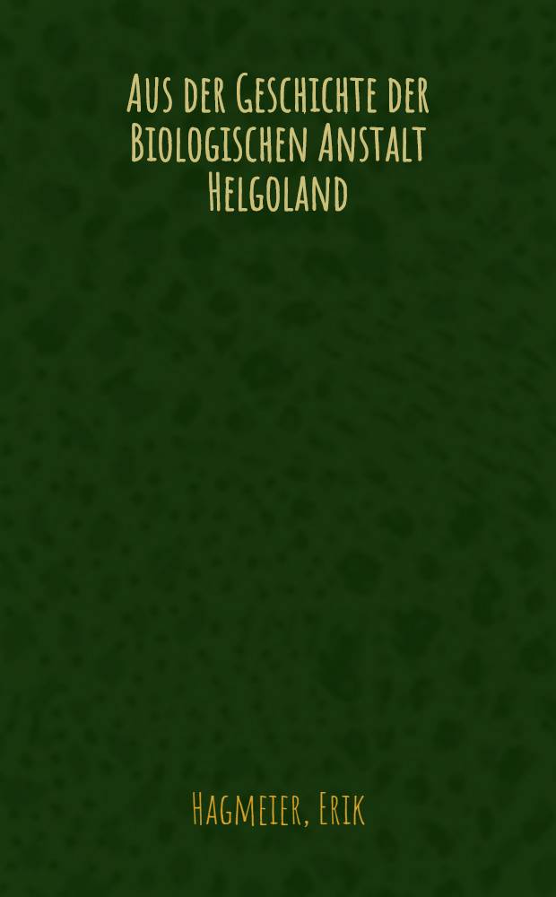 Aus der Geschichte der Biologischen Anstalt Helgoland (BAH) ab 1945 = Из истории биологической станции о.Гельголанд с 1945г..