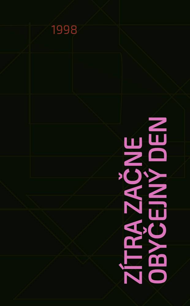 Zítra začne obyčejný den : Svědectví vojáka = Завтра начинается обычным днем. Чешская бригада в советских войсках.