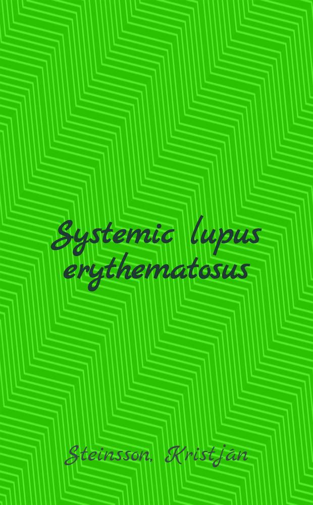 Systemic lupus erythematosus : Epidemiology, pathogenesis a. genetics with spec. ref. to the major histocompatibility complex a. complement deficiency : Diss. = Системная красная волчанка. Эпидемиология,патогенез и генетика с особым отношением к большому комплексу гистосовместимости и недостаточности комплемента.