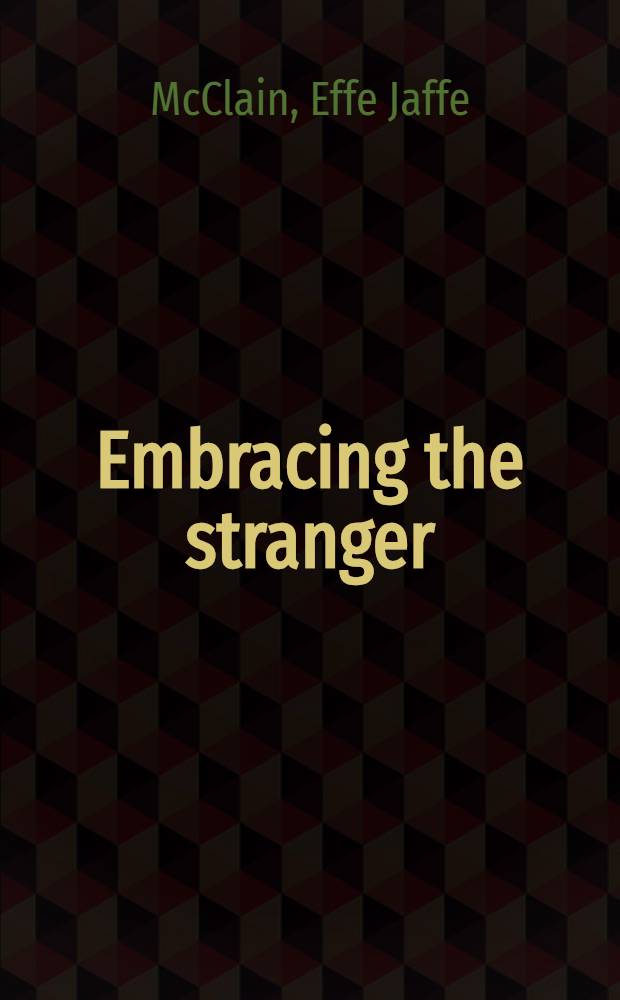 Embracing the stranger : Intermarriage a. the future of the Amer. Jew. community = Принятие чужих.. Смешанные браки и будущее американской еврейской общины.