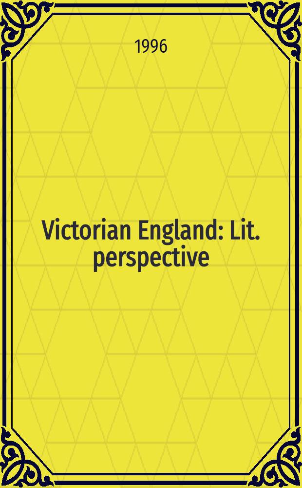 Victorian England : Lit. perspective = Викторианская Англия.