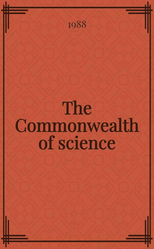 The Commonwealth of science : ANZAAS a. the sci. enterprise in Australasia, 1888-1988 = Мир науки.