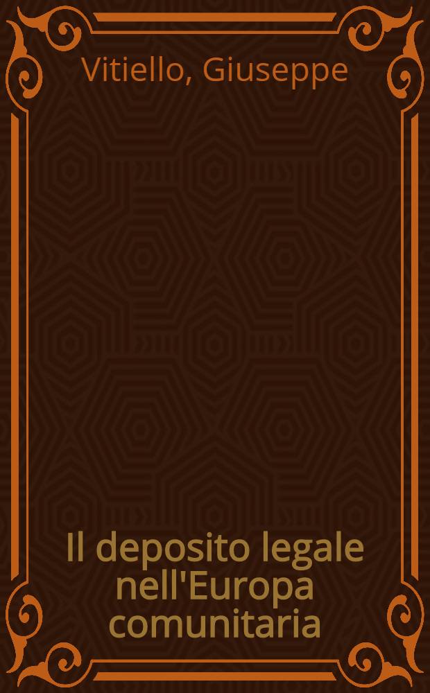 Il deposito legale nell'Europa comunitaria = Legal deposit throughout the European Communities = Обязательный экземпляр объединенной Европы.