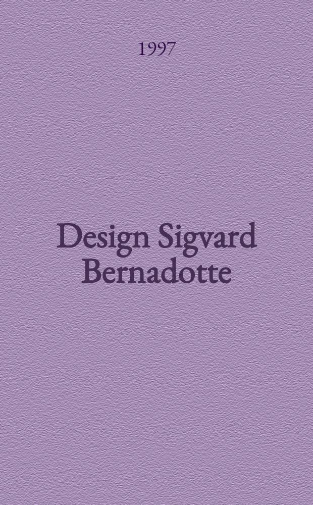 Design Sigvard Bernadotte : Utställningskatalog, Nationalmuseum, 5 dec. 1997 - 15 mars 1998 = Дизайн Сигварда Бернадот.