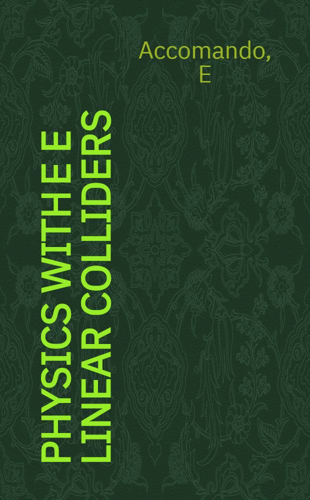 Physics with e e linear colliders = Физика с е+е- линейными коллайдерами.