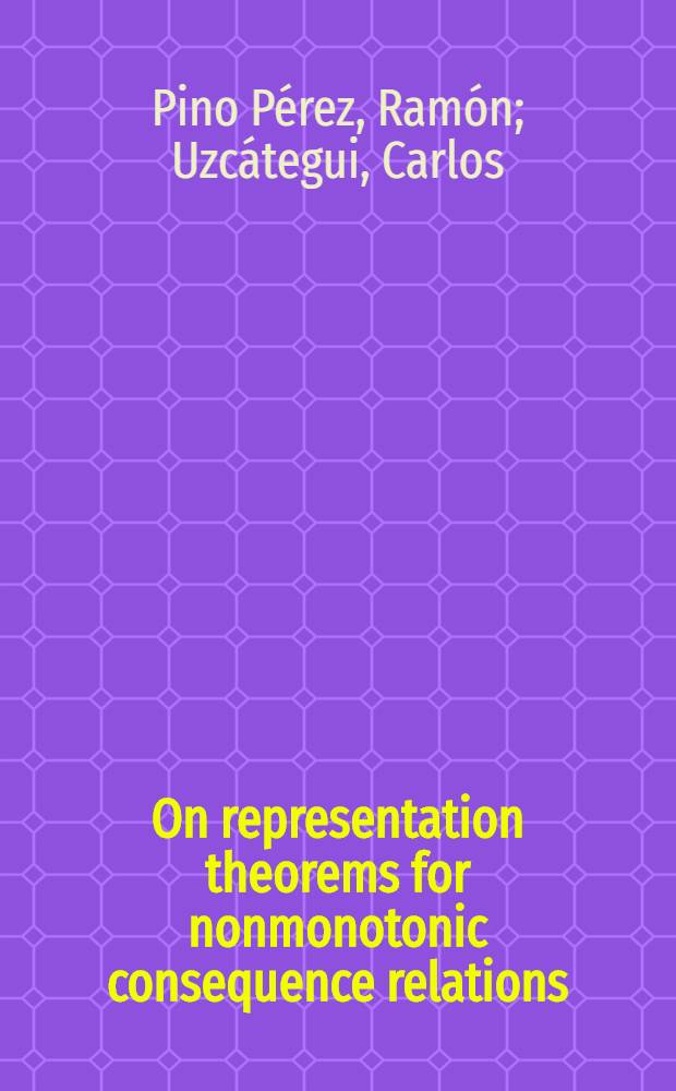 On representation theorems for nonmonotonic consequence relations = О теоремах представлений для немонотонных последовательностей [в пропозициональной логике].