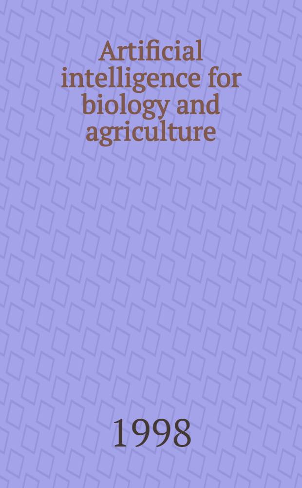 Artificial intelligence for biology and agriculture