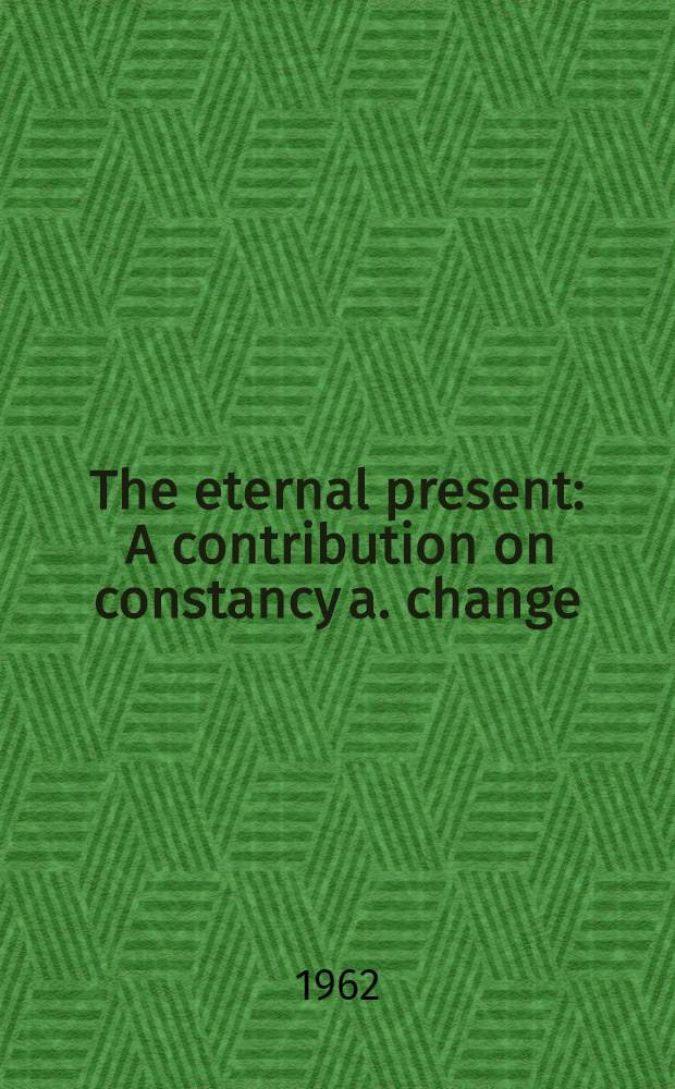 The eternal present : A contribution on constancy a. change = Вечное время: начало архитектуры.