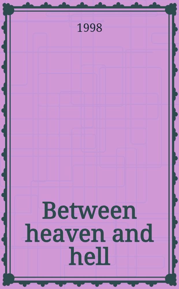 Between heaven and hell : The story of a thousand years of artistic life in Russia = Между раем и адом.