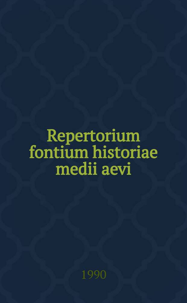 Repertorium fontium historiae medii aevi = Заметки по истории средних веков.