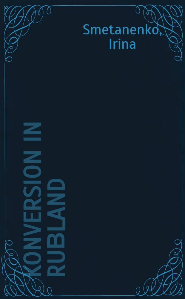 Konversion in Ruβland = Конверсия в России.