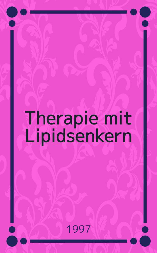 Therapie mit Lipidsenkern : Was gibt es Neues? = Терапия лекарствами, понижающими липиды.