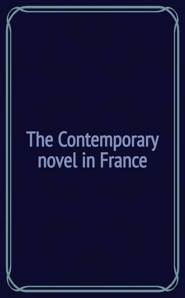 The Contemporary novel in France = Современный французский роман.