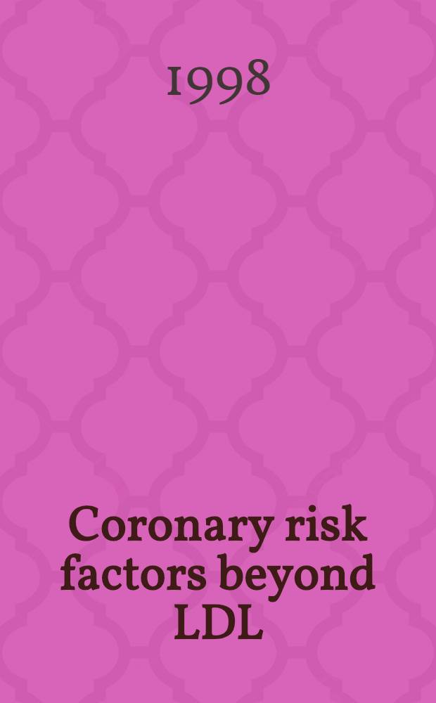 Coronary risk factors beyond LDL: triglyceride - rich lipoproteins : Proc. of a meet. held in Madeira, 19 Apr. 1997 = Коронарные факторы риска за пределами липопротеинов низкой плотности(LDL):липопротеины,богатые триглицеридами . Материалы конференции на Мадейре,19 апреля 1997.