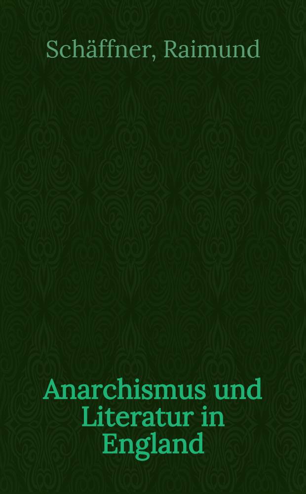Anarchismus und Literatur in England : Von der Fr. Revolution bis zum Ersten Weltkrieg = Анархизм и литература в Англии.