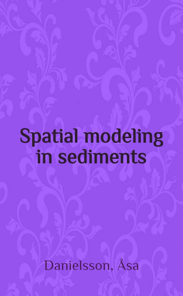 Spatial modeling in sediments : Diss. = Пространственное моделирование в осадках.