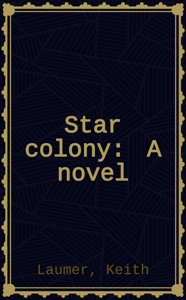 Star colony : A novel