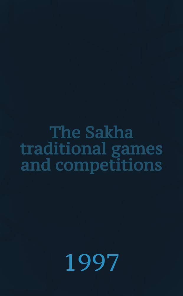 The Sakha traditional games and competitions