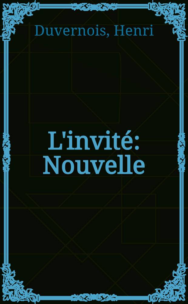 L'invité : Nouvelle