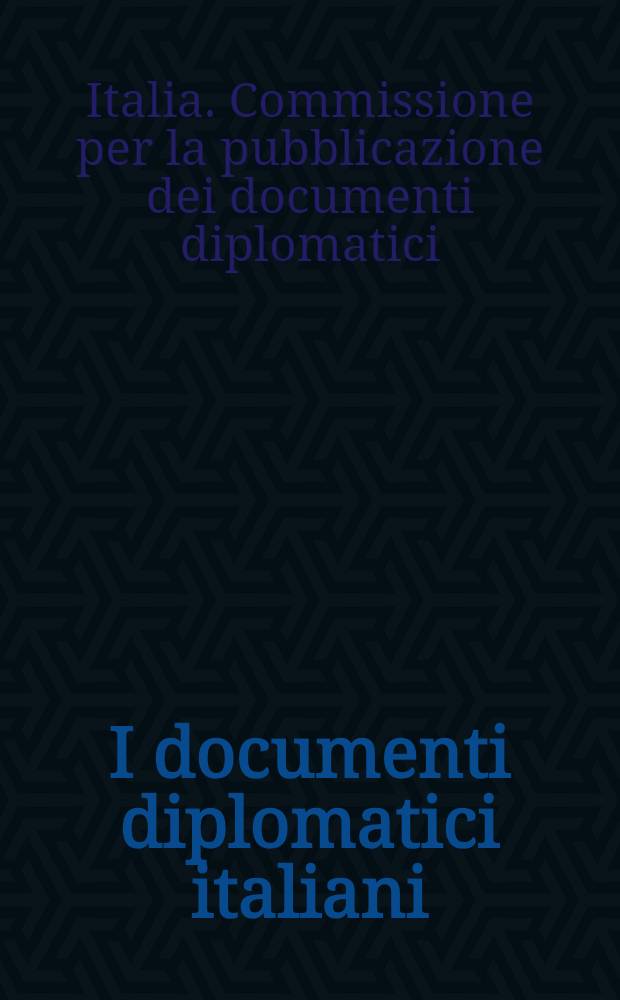 I documenti diplomatici italiani