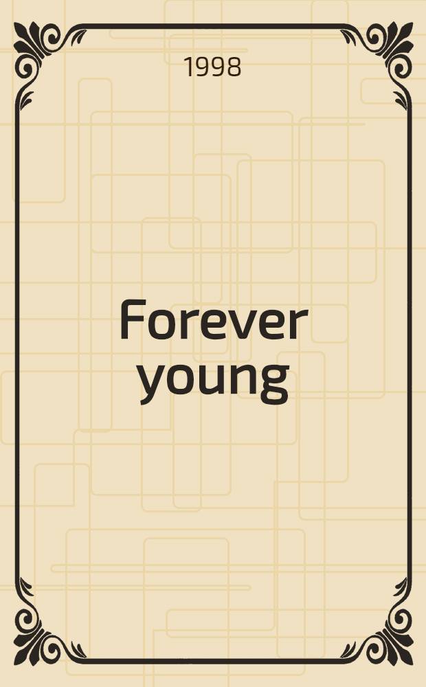 Forever young