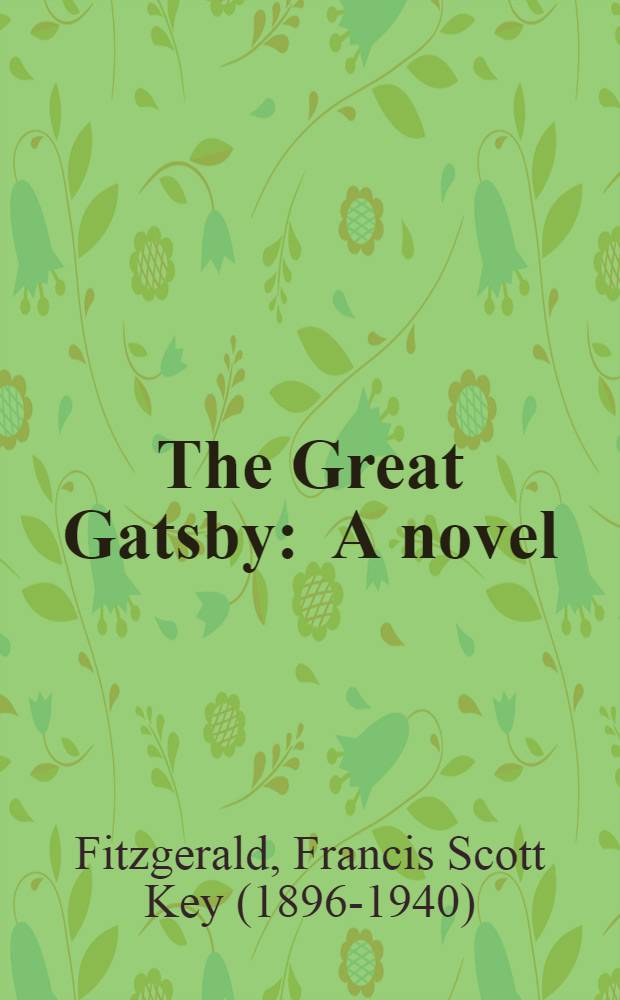 The Great Gatsby : A novel