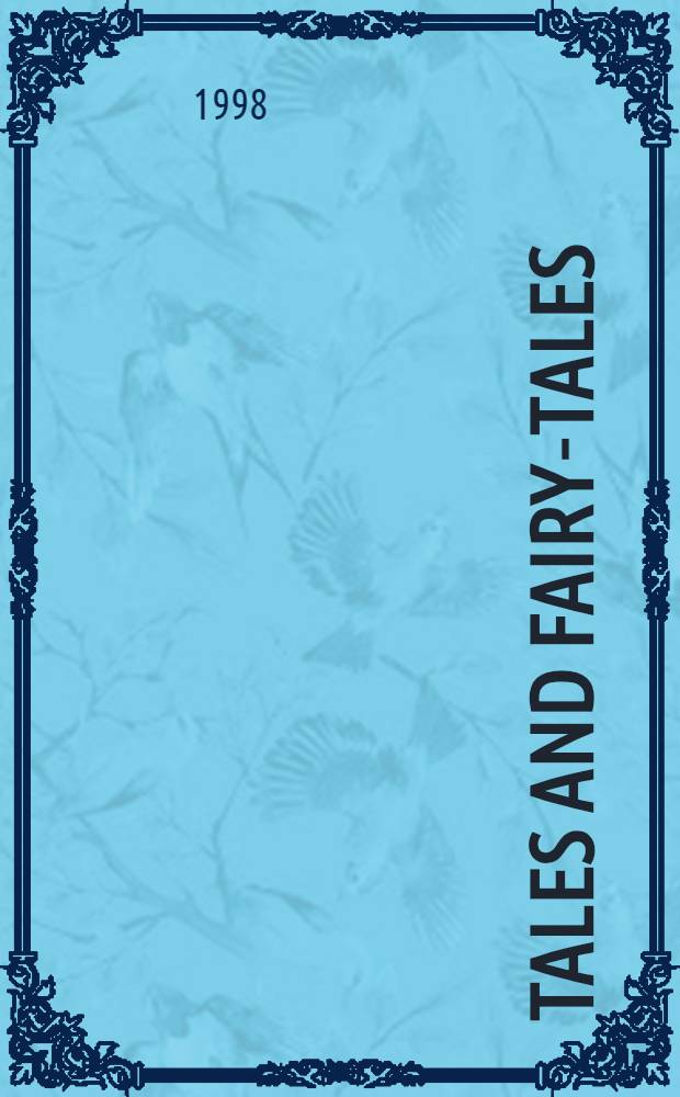Tales and fairy-tales : Для мл. и сред. возраста