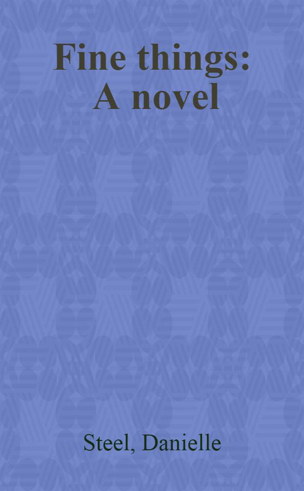 Fine things : A novel