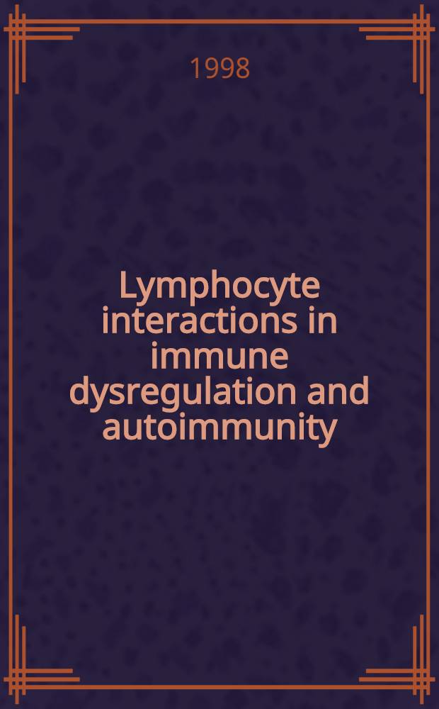 Lymphocyte interactions in immune dysregulation and autoimmunity : Acad. proefschr = Взаимодействия лимфоцитов при иммунной дисрегуляции и аутоиммунитете.