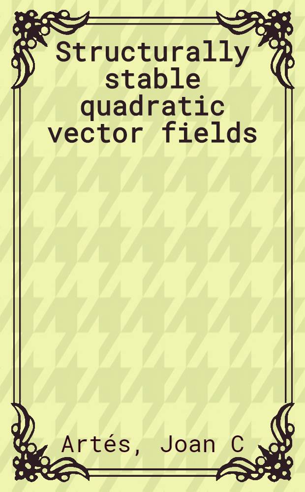 Structurally stable quadratic vector fields = Структурно устойчивые квадратичные векторные поля.