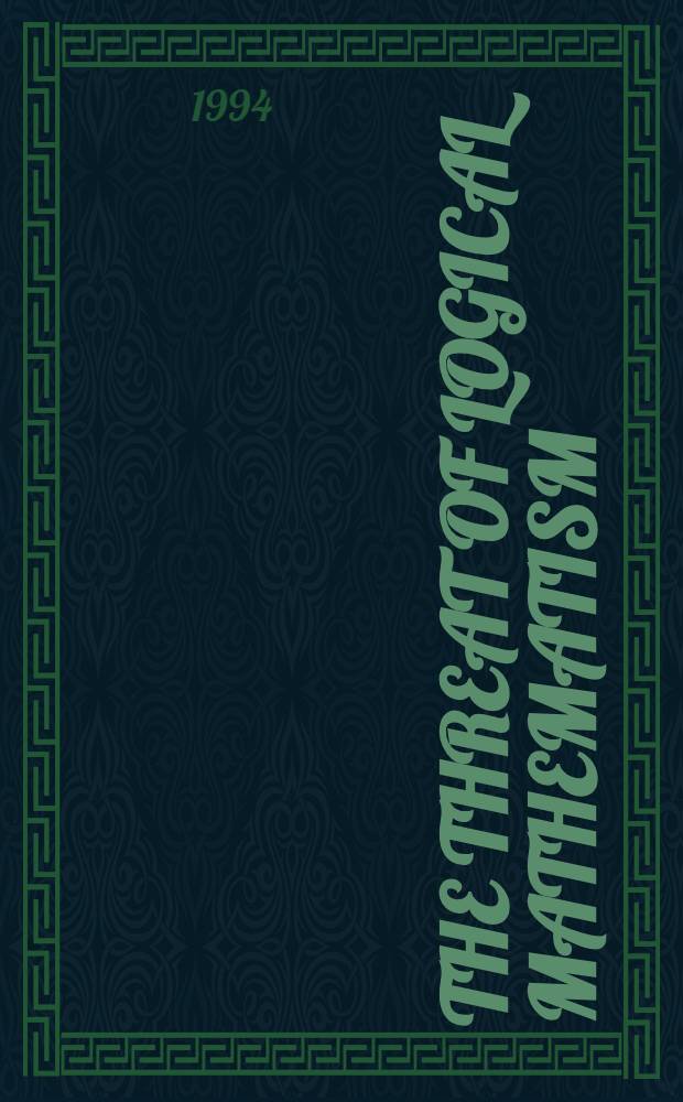 The threat of logical mathematism : A study on the critique of math. logic in Germany at the turn of the 20th cent