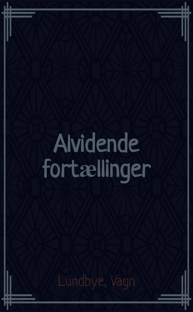 Alvidende fortӕllinger