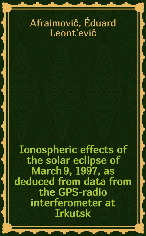 Ionospheric effects of the solar eclipse of March 9, 1997, as deduced from data from the GPS-radio interferometer at Irkutsk