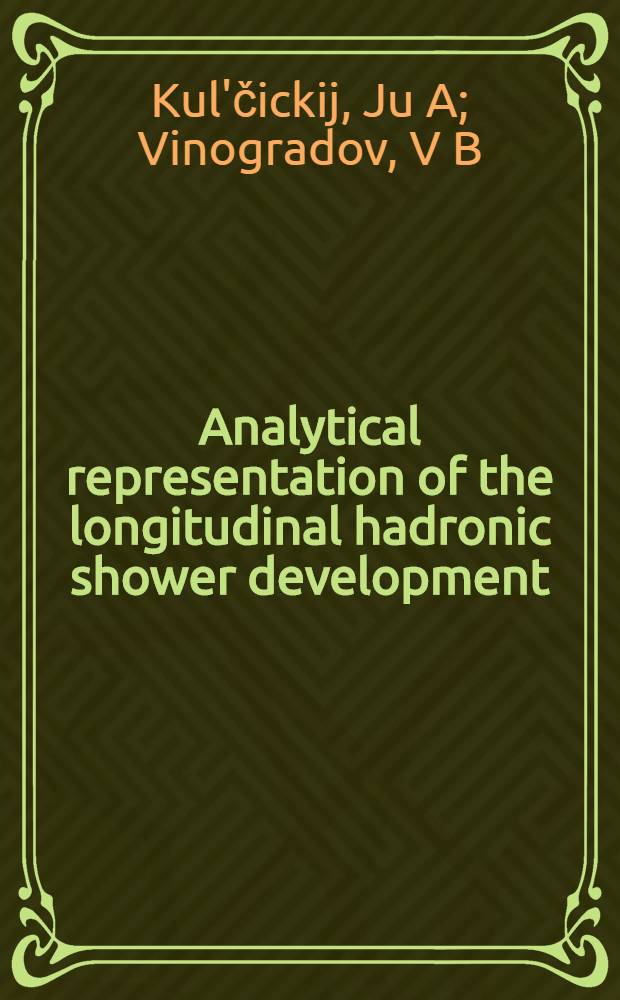 Analytical representation of the longitudinal hadronic shower development