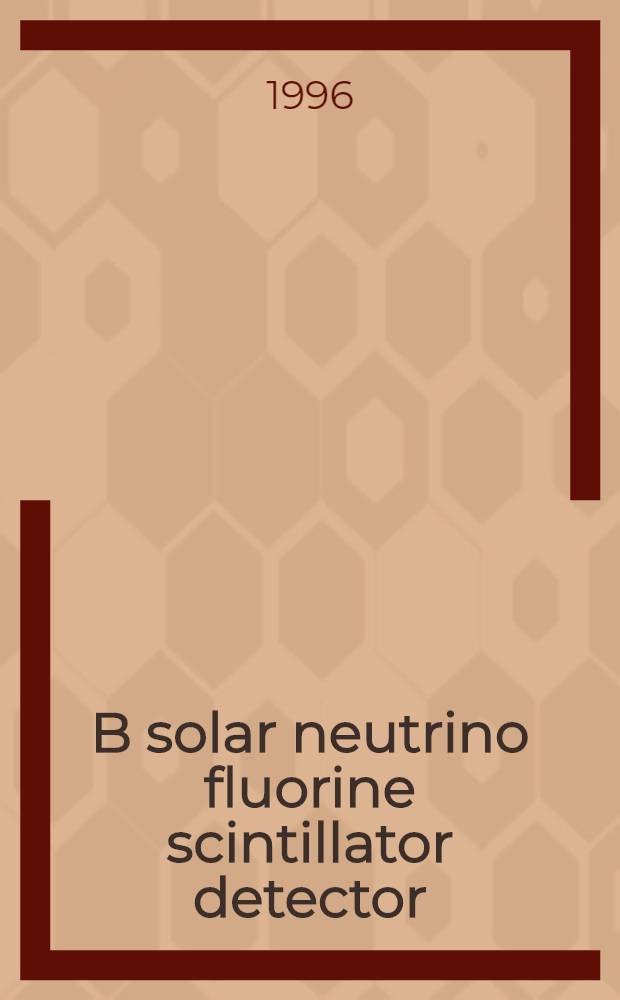 B solar neutrino fluorine scintillator detector