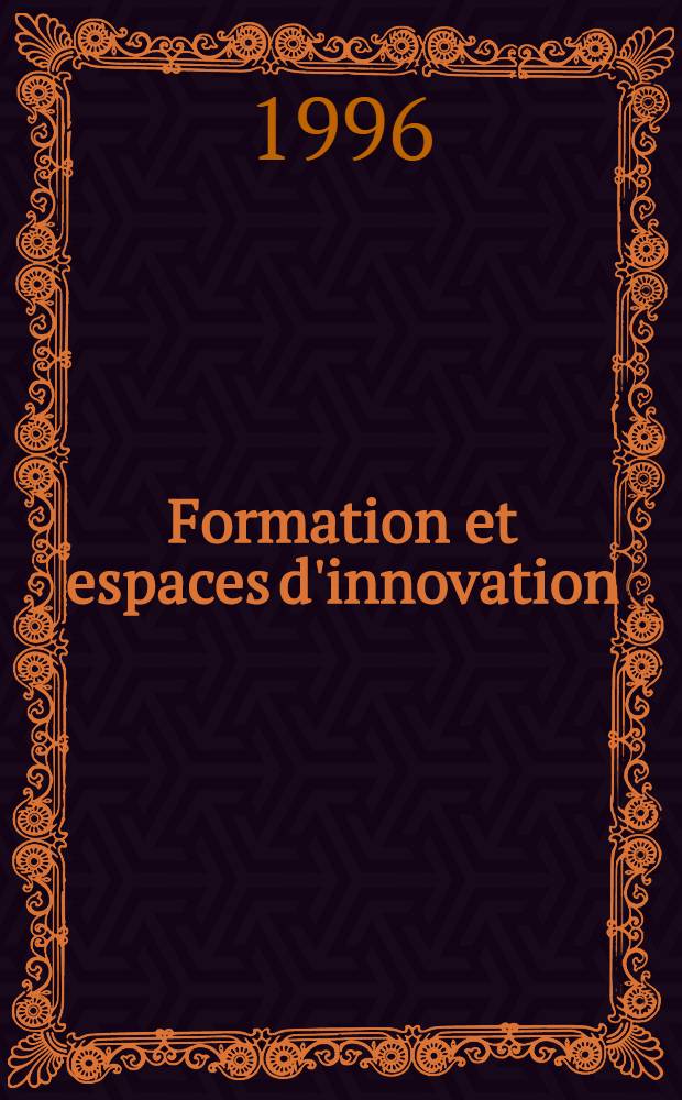 Formation et espaces d'innovation