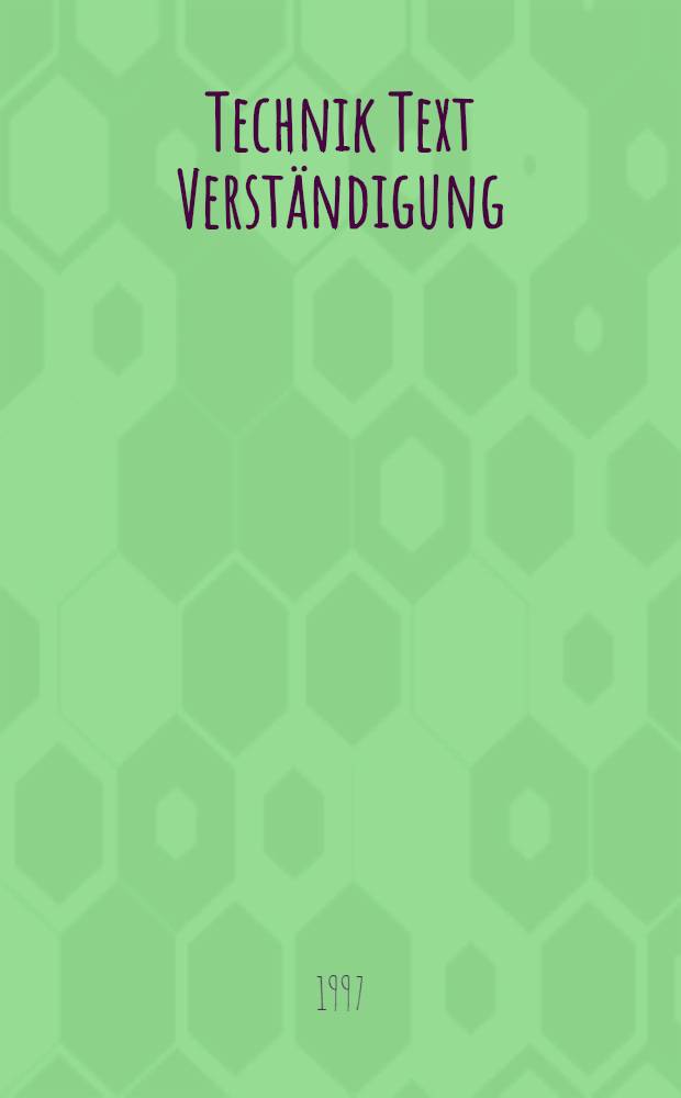 Technik Text Verständigung : Werte-Management in der Technik-Kommunikation = Техника.Текст.Согласование..