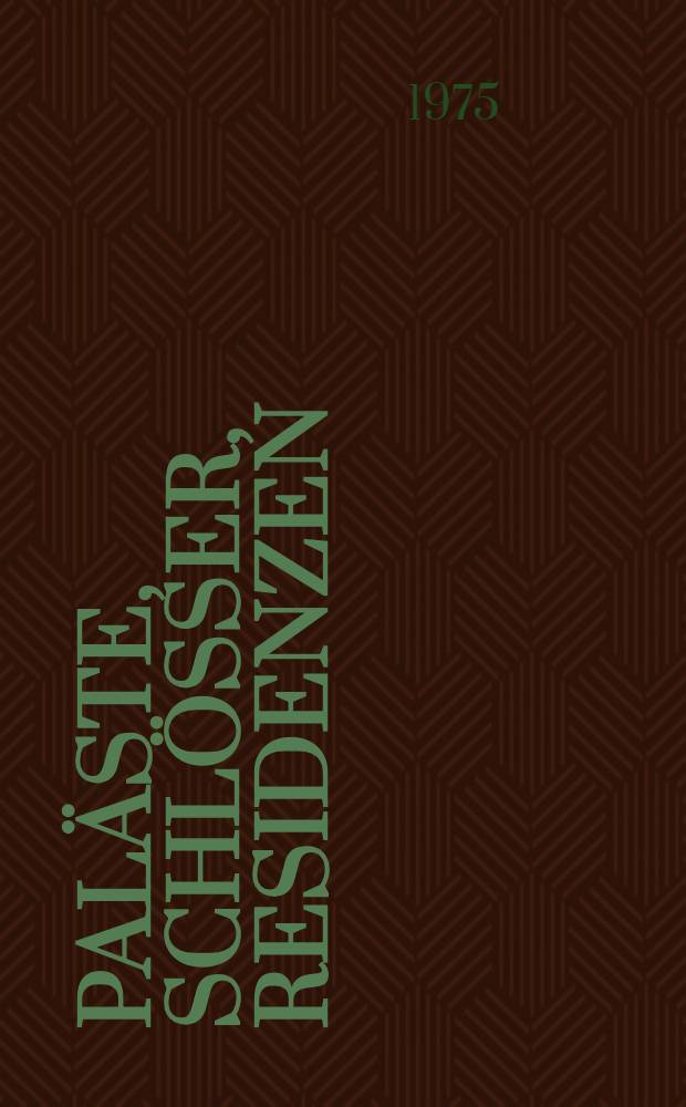 Paläste, Schlösser , Residenzen : Zentren europ. Geschichte = История Центральной Европы.